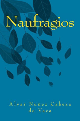 Naufragios (Spanish Edition)