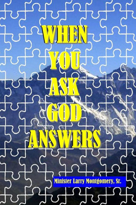 When You Ask God Answers