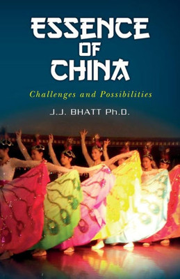 Essence Of China: Challenges And Possibilities