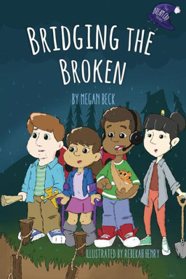 Bridging The Broken (The Dream Cap Series)