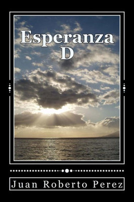 Esperanza D (La Ciudad Mia) (Spanish Edition)