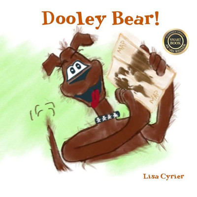 Dooley Bear! (Dooley Bear Adventures)