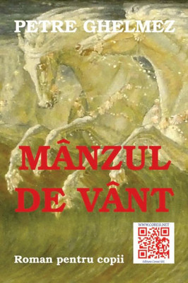 Manzul De Vant: Roman Pentru Copii (Romanian Edition)