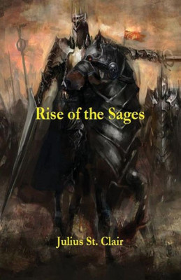 Rise Of The Sages (Book #7 Of The Sage Saga)