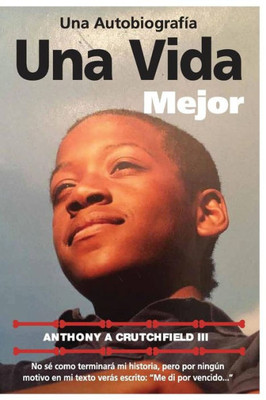 Una Vida Mejor (Spanish Edition)