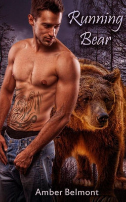 Running Bear: A Bbw Paranormal Shape Shifter Romance (Love Laid Bear)