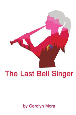 The Last Bell Singer (The Bell Singer)