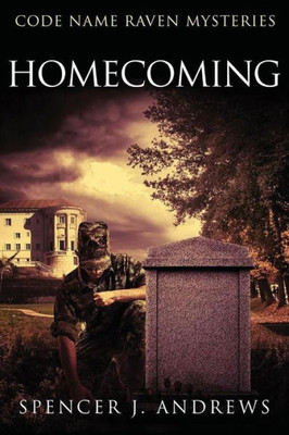 Homecoming: Code Name Raven Book 1