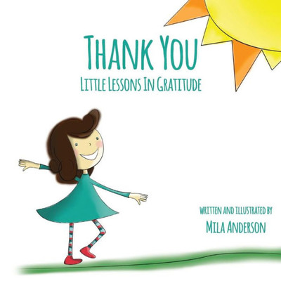 Thank You: Little Lessons In Gratitude