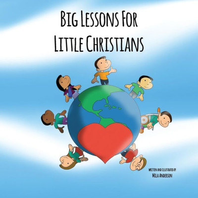 Big Lessons For Little Christians