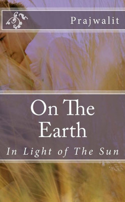 On The Earth: In Light Of The Sun