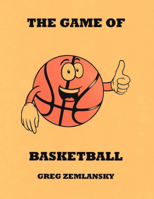 The Game Of Basketball