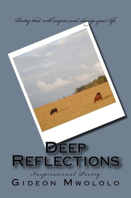 Deep Reflections: Inspirational Poetry