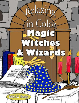 Relaxing In Color Magic, Witches And Wizards