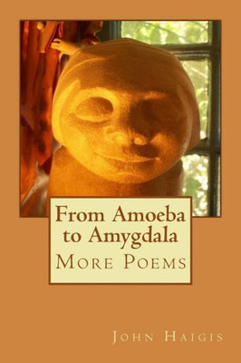 From Amoeba To Amygdala