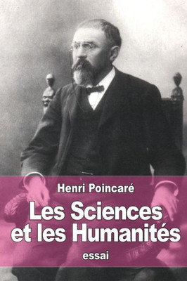 Les Sciences Et Les HumanitEs (French Edition)