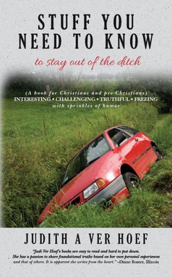 Stuff You Need To Know: To Stay Out Of The Ditch