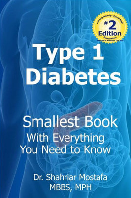 Type One Diabetes: Smallest Book With Everything You Need To Know