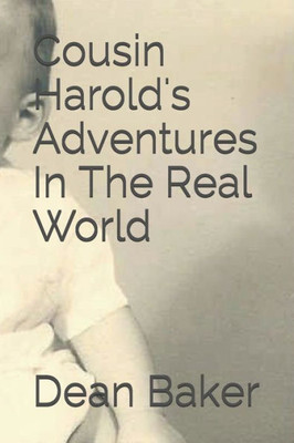 Cousin Harold'S Adventures In The Real World