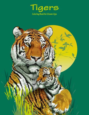 Tigers Coloring Book For Grown-Ups 1