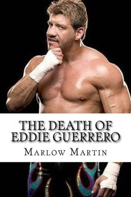 The Death Of Eddie Guerrero