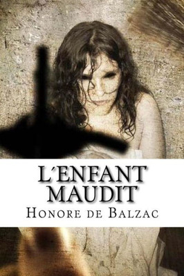 L?Enfant Maudit (French Edition)