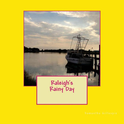 Raleigh'S Rainy Day (Raleigh'S Adventures)