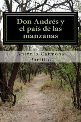 Don Andres Y El Pais De Las Manzanas (Spanish Edition)