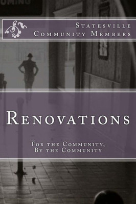 Renovations: For The Community, By The Community