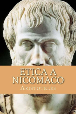 Etica A Nicomaco (Spanish Edition)