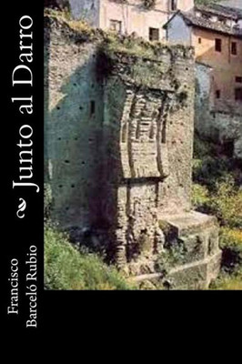 Junto Al Darro (Spanish Edition)