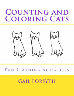 Counting And Coloring Cats: Fun Learning Activities