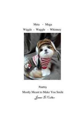 Meta - Mega - Wiggle - Waggle - Whimsey