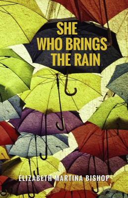 She Who Brings The Rain