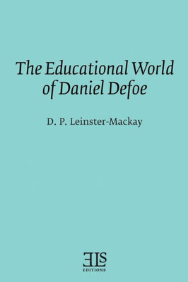The Educational World Of Daniel Defoe