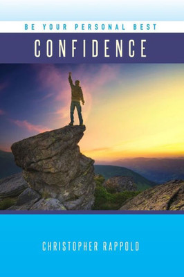 Be Your Personal Best: Confidence