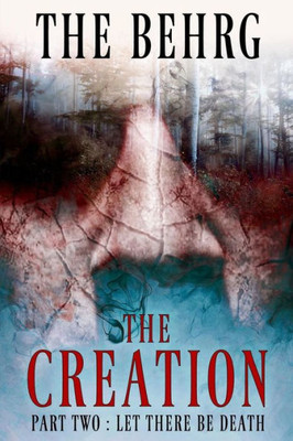 The Creation: Let There Be Death (The Creation Series)