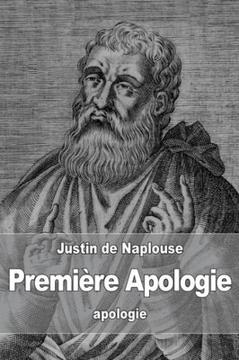 Première Apologie (French Edition)
