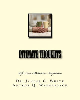 Intimate Thoughts: Life, Motivation, Inspiration