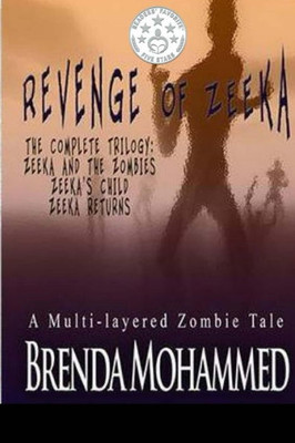 Revenge Of Zeeka: Horror Trilogy