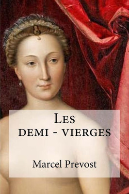 Les Demi - Vierges (French Edition)