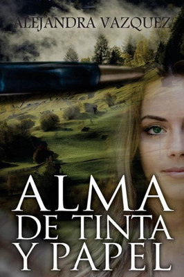 Alma De Tinta Y Papel (Spanish Edition)