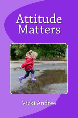 Attitude Matters