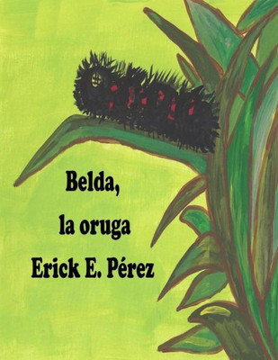 Belda, La Oruga (Cuentos Para Soñar) (Spanish Edition)