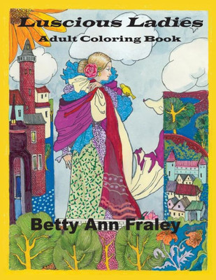 Luscious Ladies: Adult Coloring Book