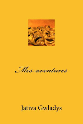 Mes-Aventures (French Edition)