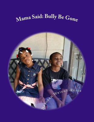 Mama Said: Bully Be Gone