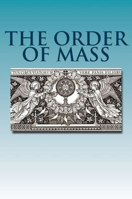 The Order Of Mass: Novus Ordo In Latin