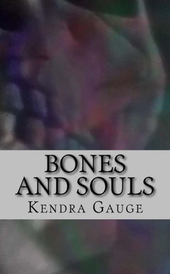 Bones And Souls