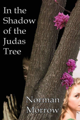 In The Shadow Of The Judas Tree (My Off-Kilter World)